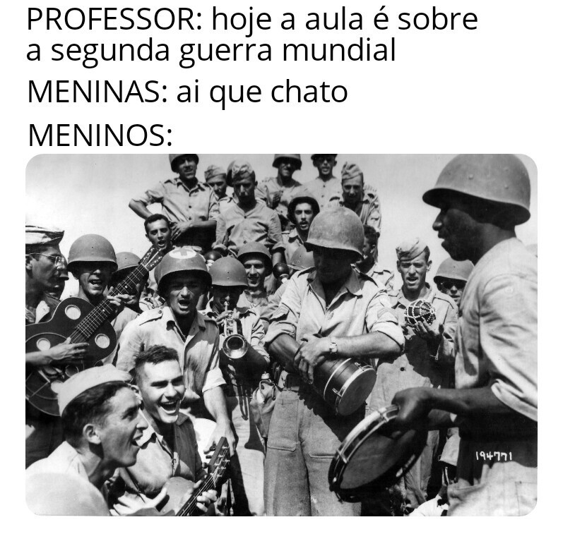 Brasileiros na segunda guerra mundial - meme