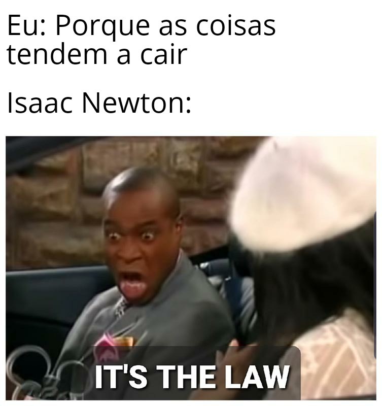 "É a lei" - meme