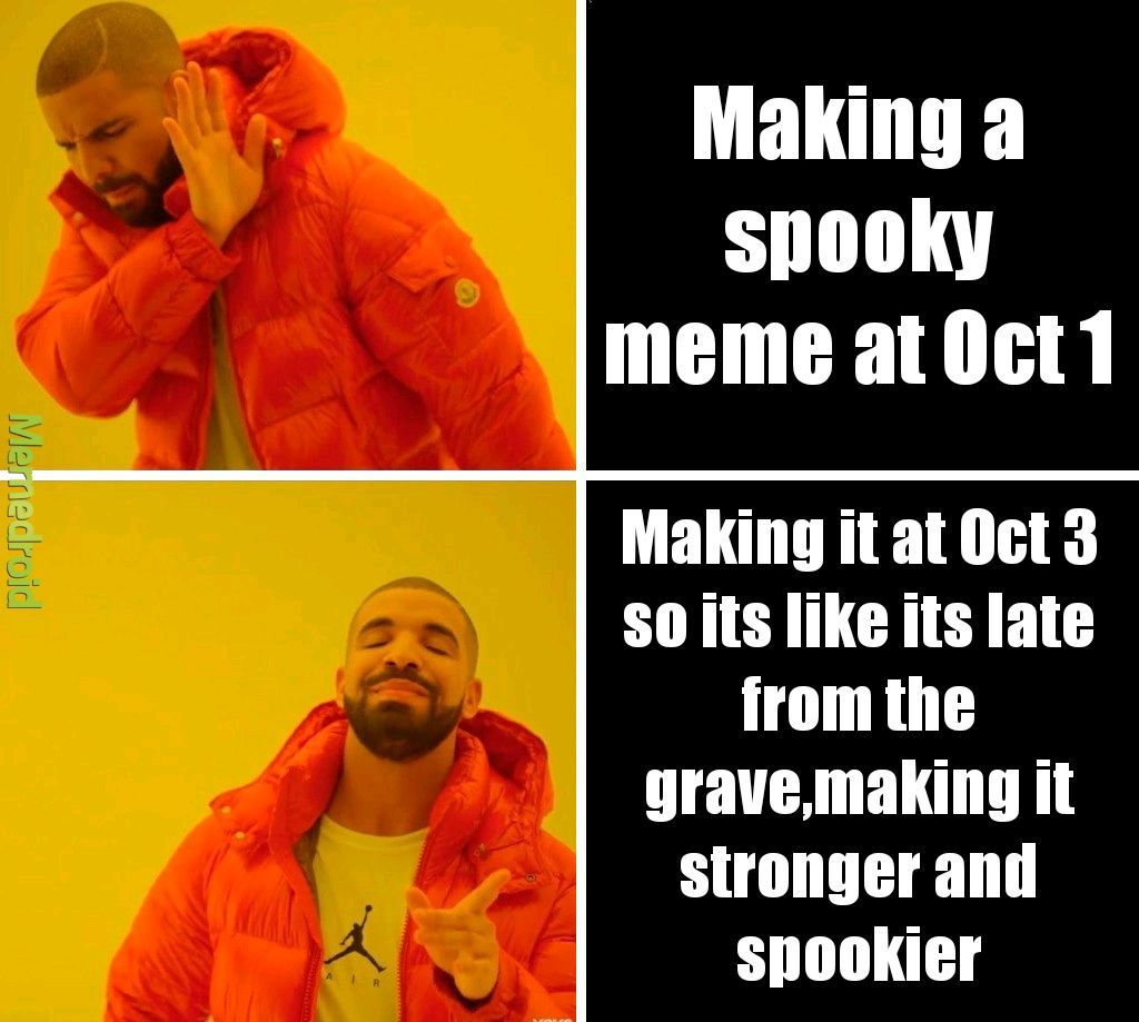 Happy late ass Spooktober - meme