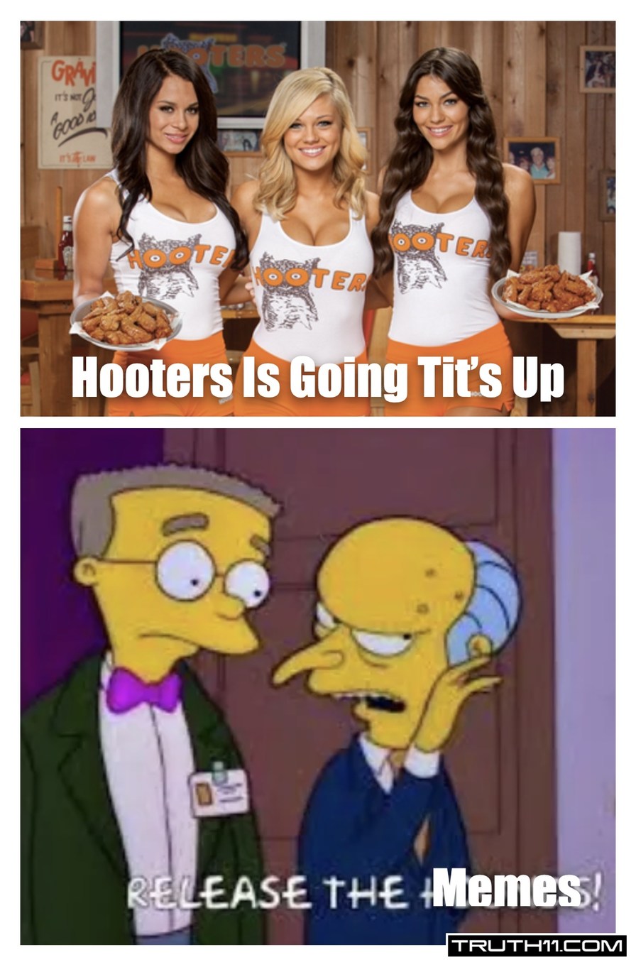 Hooters Goes Tits-Up As Bankruptcy May Come Within Months - meme