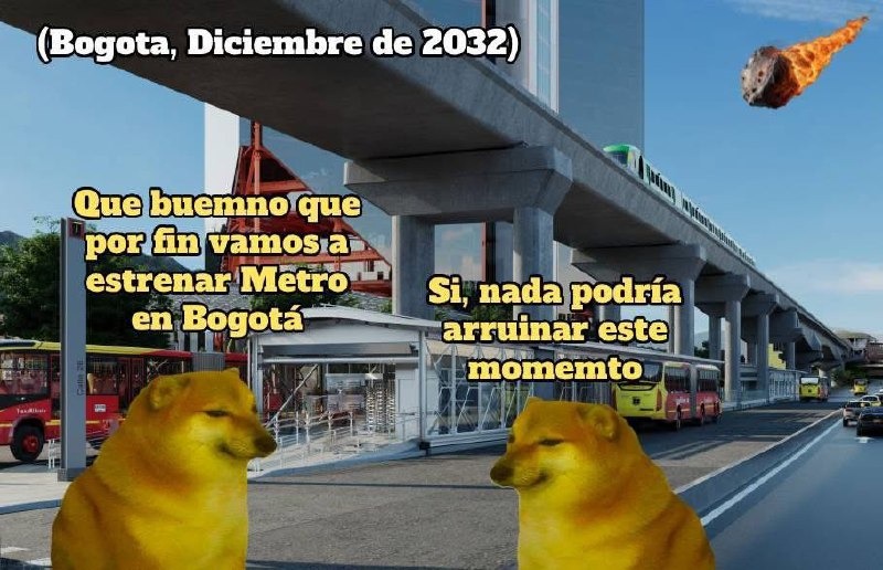 Bogotá estrenando metro en 2032 - meme