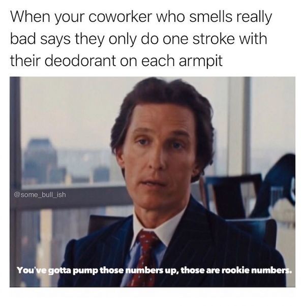 Those smelly fucks - meme