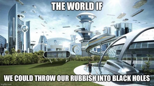 The world if - meme