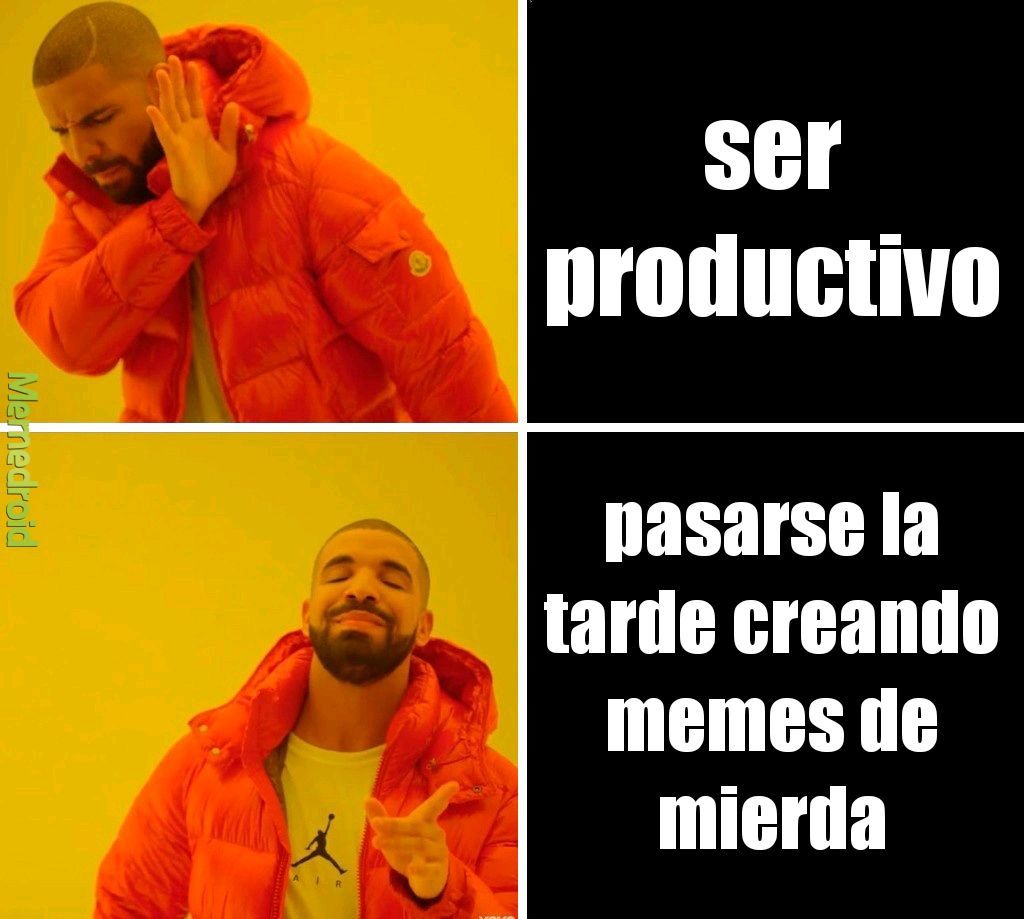 ser productivo vss crear memes
