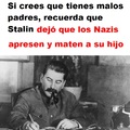 Stalin, gran padre, mejor persona.