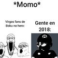 Alguien se acuerda de Momo?