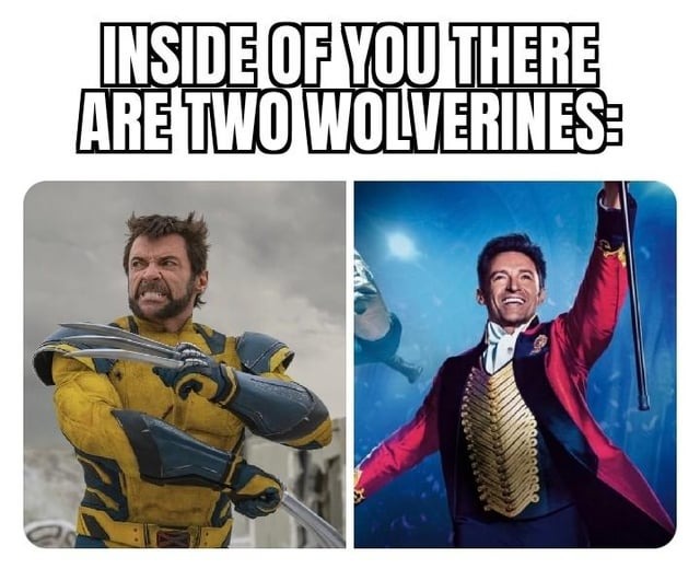 Inside of you there are two Wolverines - meme