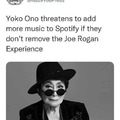 Oh, no, not Yoko Ono.