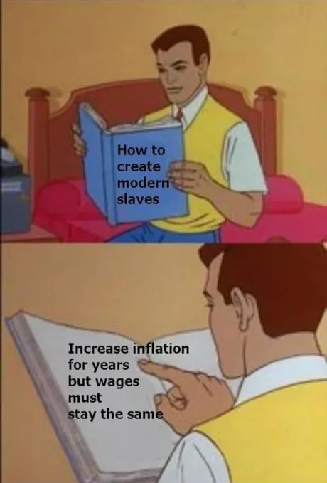 How to create modern slaves, seems easy enough - meme
