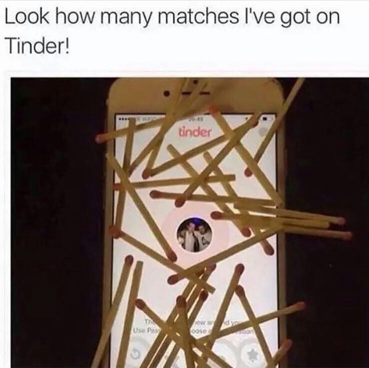 So many matches - meme