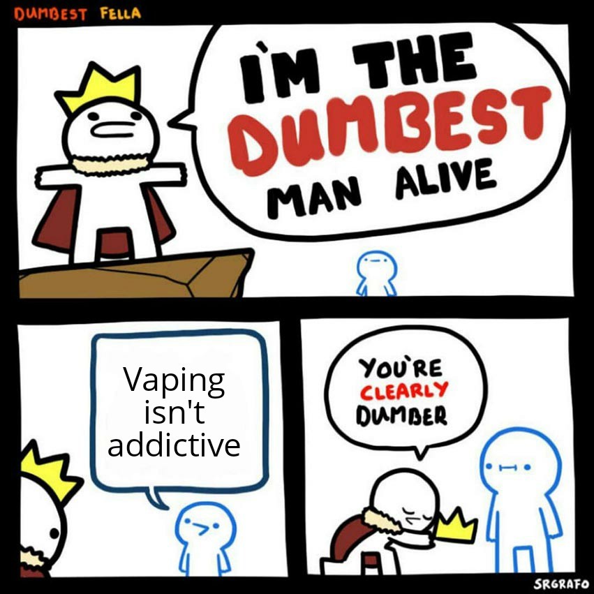 vapers are annoying as fuck - meme