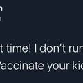 Vaccinate your crotch goblins