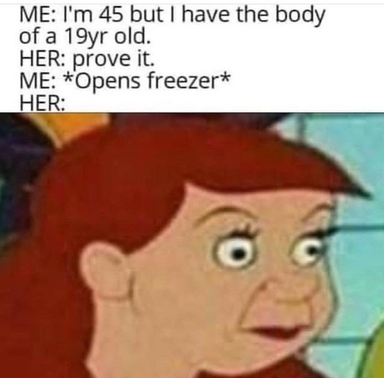 in my freezer - meme