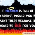 Karen’s in heaven 