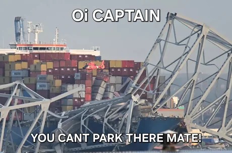 Ship hits bridge in baltimore - meme