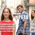 Looks like Im stuck making PETA memes so...