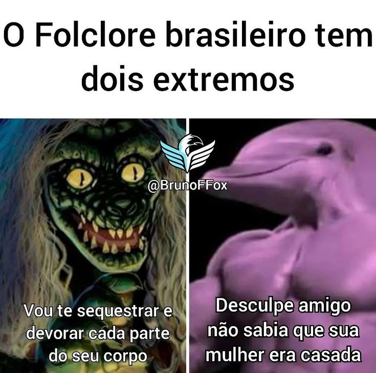 Folclore Brasileiro - meme
