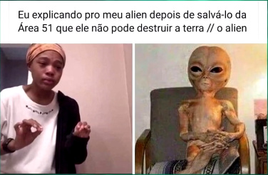 Companheiro alien quer um gole de 51? - Meme by ...