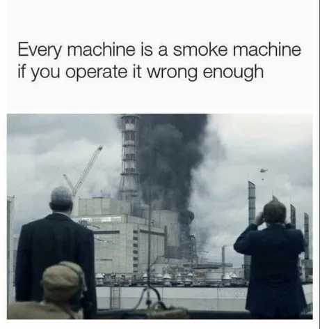 Including smoke machine - meme