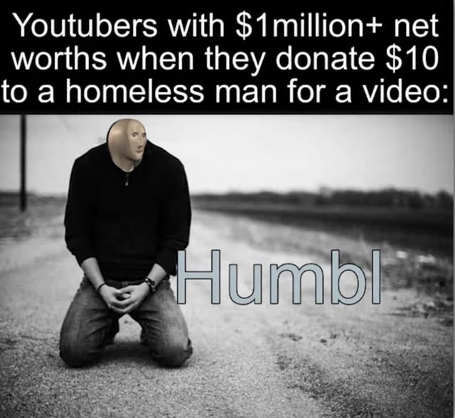 Humble youtubers - meme