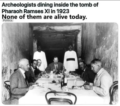 Archeologists dining in a cursed tomb: what could go wrong? - meme