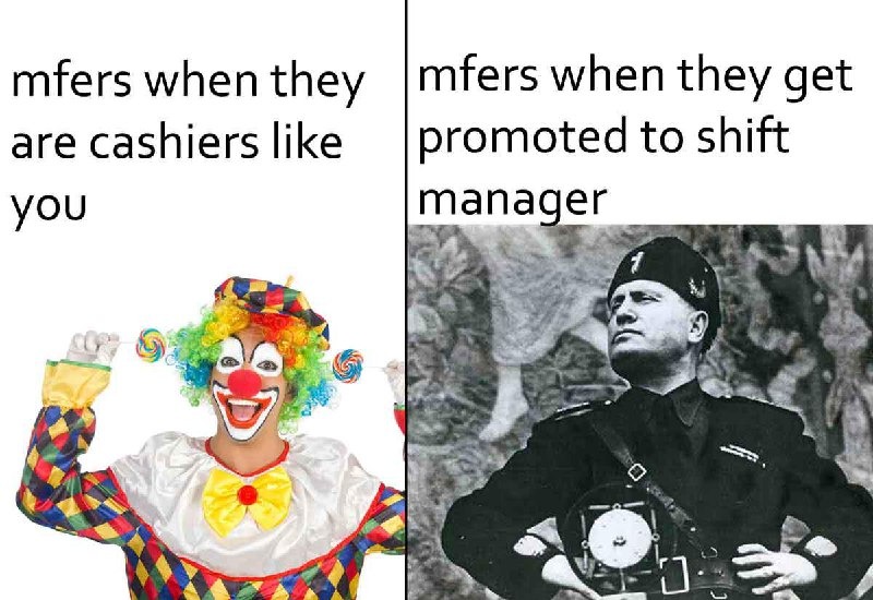cashiers after getting promoted to shift manager be like - meme