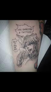 You expected a tattoo, but it’s me dio! - meme