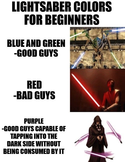 Lightsaber color guide for people who skipped Jedi school - meme
