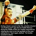 I want Freddie Mercury inside me