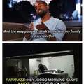 Kanye is the guy