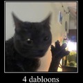 give me 4 dabloons