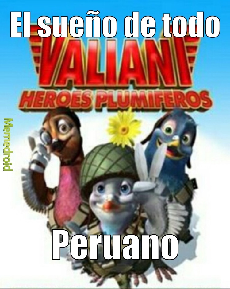 de todos los peruanos - Meme subido por Cocoacaliente :) Memedroid