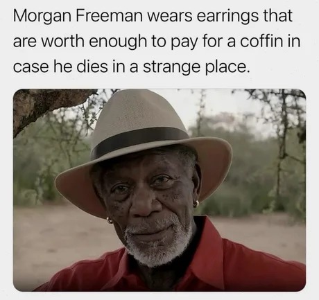 Fun fact about Morgan Freeman - meme