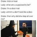 Haha, Drake.