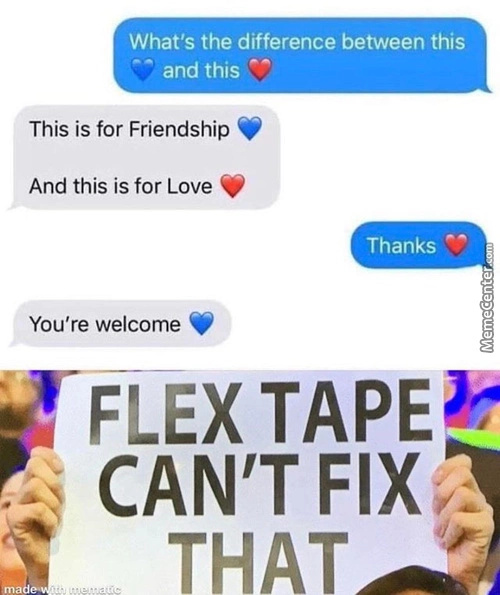 Flex tape aint fixing that - meme