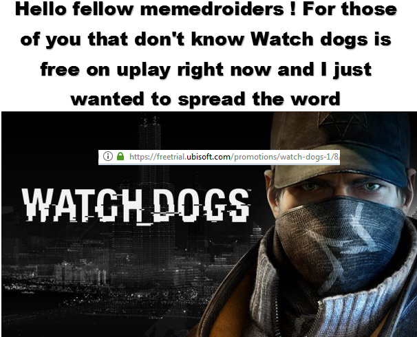 I know this ins't a meme just wanted to be nice / get it by searching ubisoft free weekend.