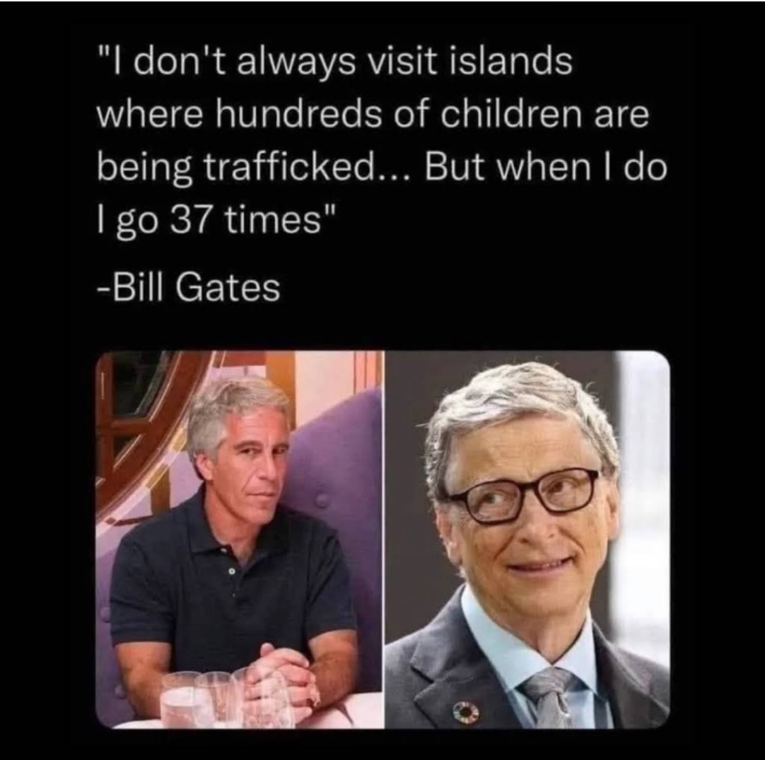 Bill Gates is a PEDOPHILE... Allegedly - meme