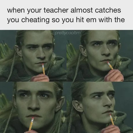 When your teacher almost catches you cheating - meme