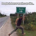 Horror movies......
