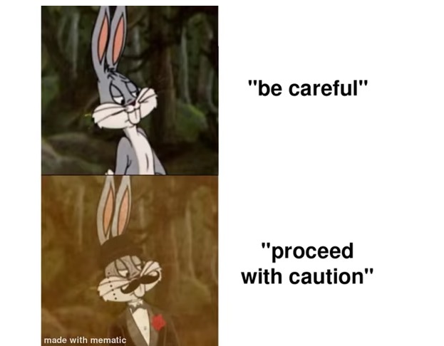 proceed with caution - meme