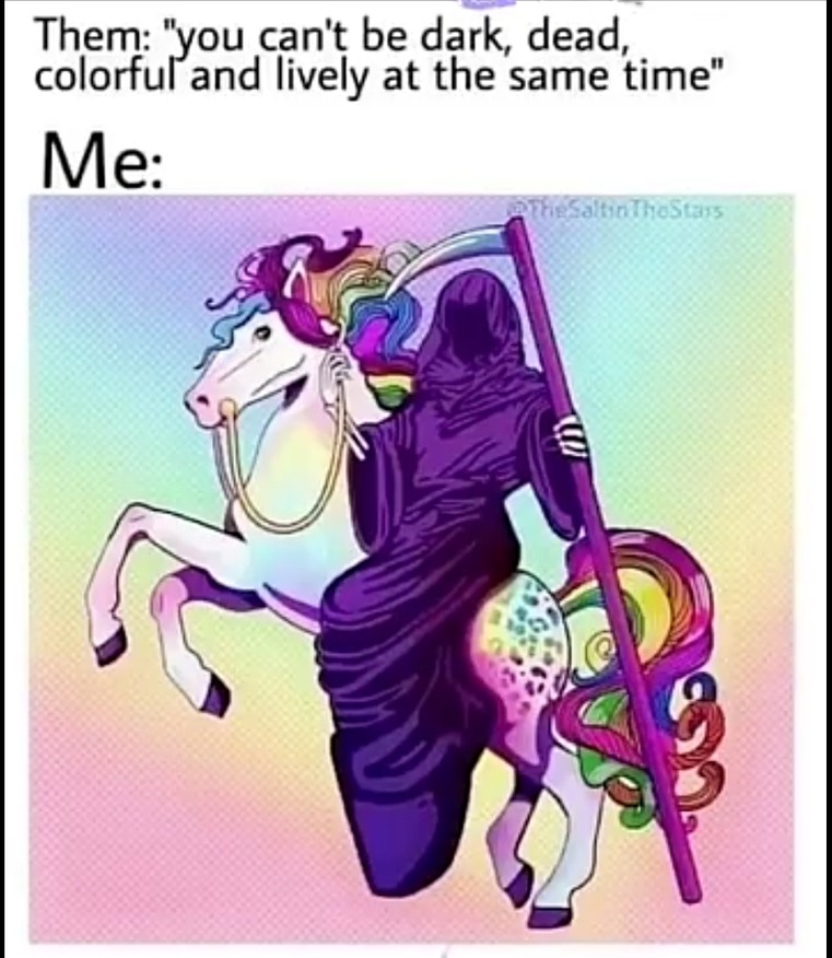 I like wearing colorful clothes but my mind is dark as hell - meme