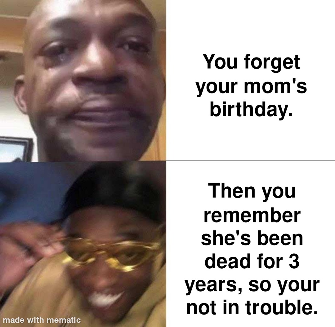 probably the darkest humor meme for a birthday