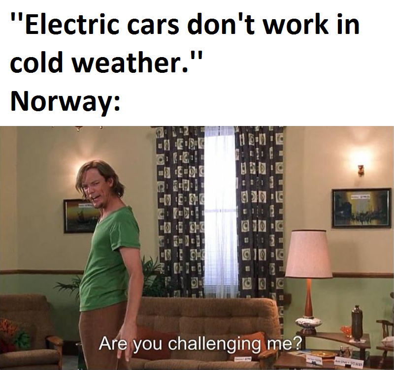 About 50 % of all new car sales in Norway are for electric cars. - meme