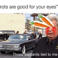 Carrots are good for your eyes