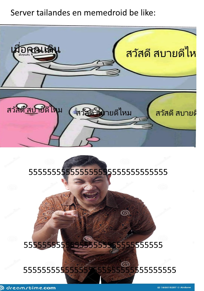 Los tailandeses se rien asi 555555555555555555555555555 - meme