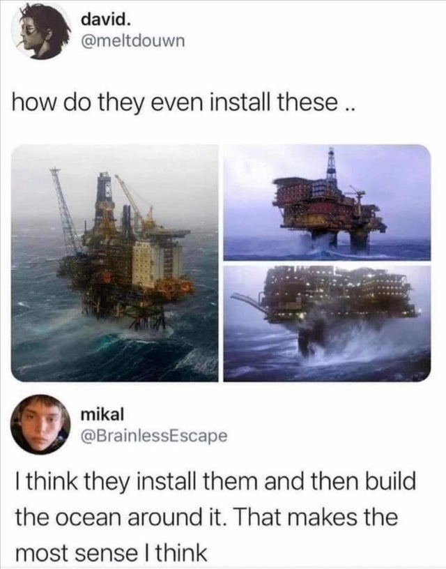 tweet about how people install oil plants in the ocean