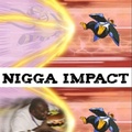 Nigga impact