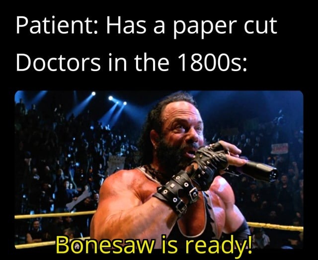 Doctors in the 1800s - meme