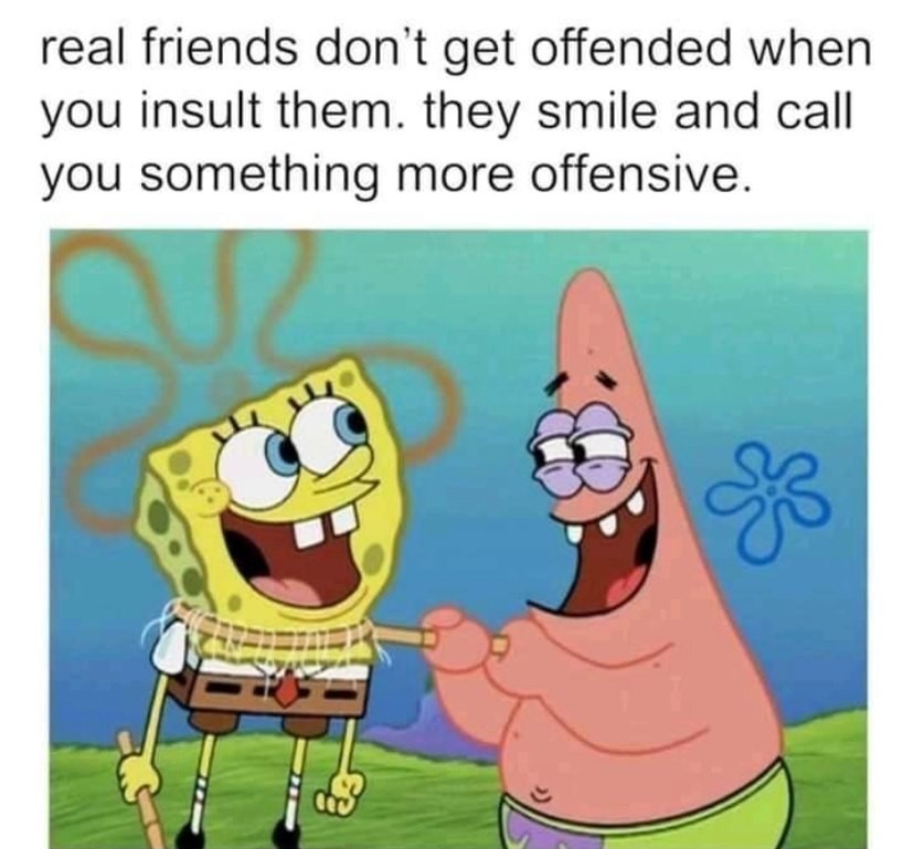 Best offensive friends - meme