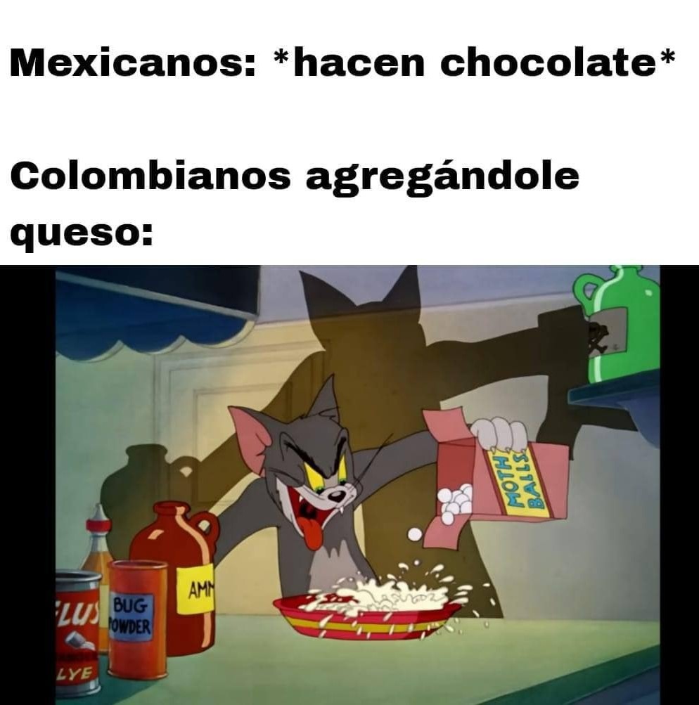 Colombianos poniendo queso al chocolate (yo me hacía bocatas de nocilla con queso) - meme